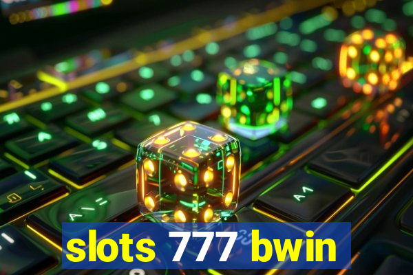 slots 777 bwin